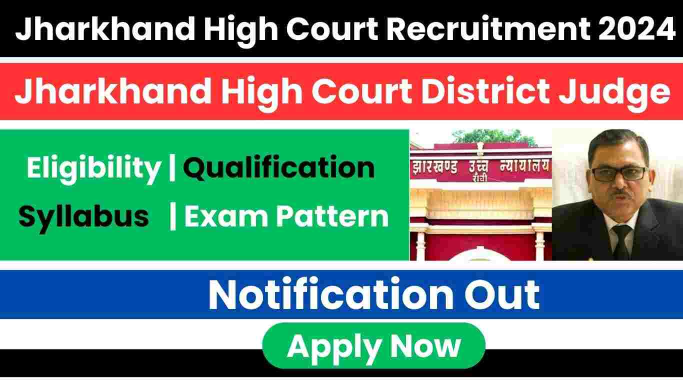 Jharkhand High Court District Judge Recruitment 2024 Apply Online